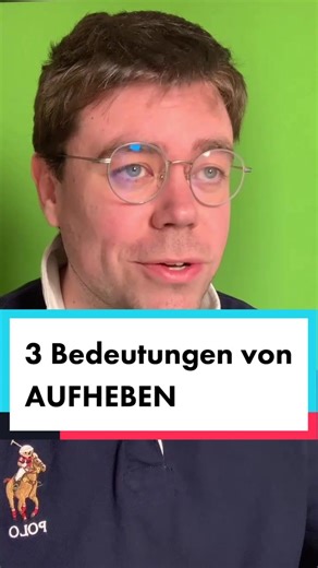 Das Verb AUFHEBEN: Bedeutung und Synonyme