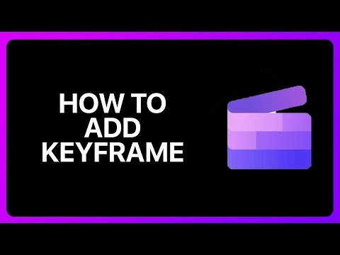 How To Add Keyframe In Clipchamp Tutorial