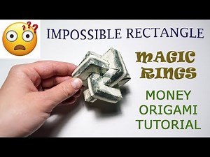 IMPOSSIBLE RECTANGLE Money Magic Rings Origami Dollar Tutorial DIY Folded No glue and glue