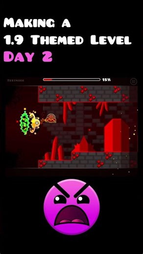 Day Two of Making a 1.9 Themed Level in Geometry Dash