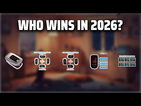 The Top 5 Best Pulse Oximeter in 2026 - Must Watch Before Buying!