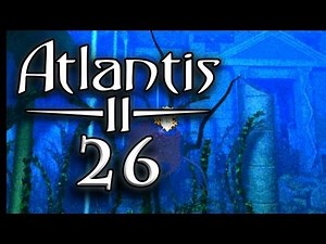 Let's Play Atlantis 2: Beyond Atlantis #026 [German] - Back to Atlantis [FINALE]