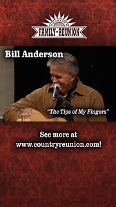Check out this Bill Anderson classic, "The Tips of My Fingers" from Country's Family Reunion: Songwriters! To see more of our FULL VIDEOS, head over to our YouTube channel at www.youtube.com/@countrysfamilyreunion. Be sure to like and subscribe! #music #countrymusic #songwriter #singersongwriter #billanderson #nashville #nashvilletn #CountrysFamilyReunion #countryroadtv #love #loveyou | Country's Family Reunion