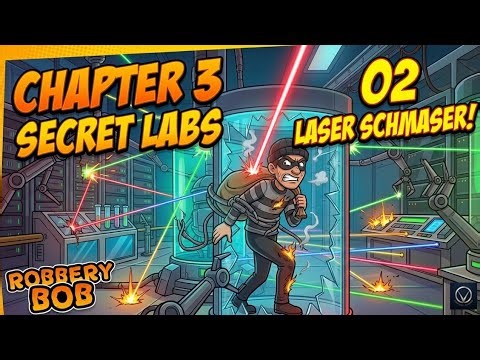 Robbery Bob | Chapter 3: Secret Labs | 02 Laser Schmaser