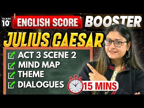 Julius Caesar Act 3 Scene 2 🔥 ICSE Class 10 English Score Booster | Quick Summary | ICSE 2026