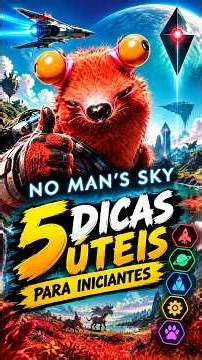 5 DICAS PARA INICIANTES DE NO MAN´S SKY #nomanssky