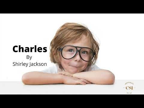 Charles | written by Shirley Jackson | narration by CS Jackson #story