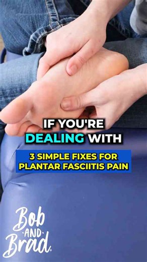 3 simple fixes for plantar fasciitis pain