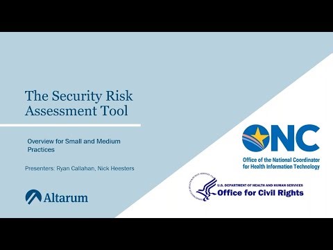 The Security Risk Assessment Tool from ONC and OCR: An Overview for Small and Medium Practices