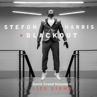 Jazz Album: Sonic Creed II: Life Signs by Stefon Harris