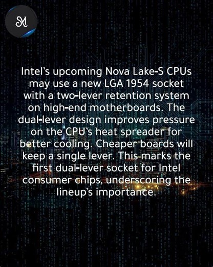 Intel’s LGA 1954 leak shows new two-lever retention for premium Nova Lake-S boards