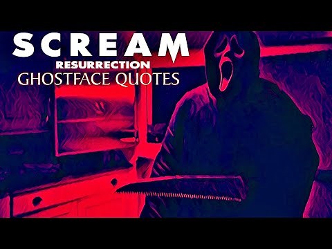 Scream Resurrection Ghostface Quotes