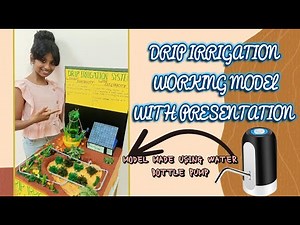 EASY DRIP IRRIGATION WORKING MODEL WITH PRESENTATION| SCHOOL PROJECT DRIP IRRIGATION WITH 2TECHNIQUE