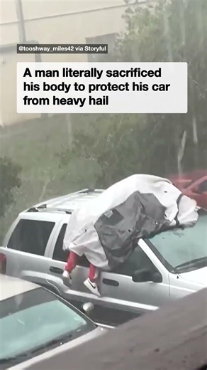 Man risks it all in hailstorm to shield his car from damage