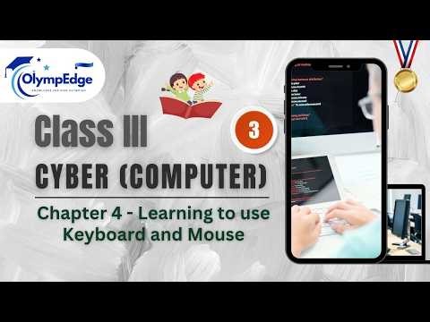 Olympiad Class 3 Cyber– Chapter 4 | Easy Explanation | Olympedge