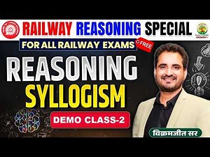 Syllogism Reasoning Demo Class-2 | Railway Exams 2026🔥RRB ALP/NTPC/Group D Strategy | Vikramjeet Sir