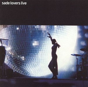 Lovers Live - Sade | Album | AllMusic