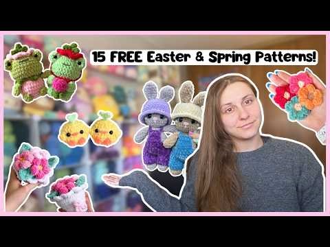🌸 15 ADORABLE & FREE SPRING/EASTER PATTERNS! 🐣