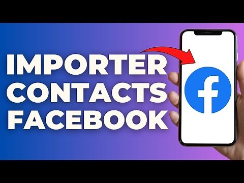 Comment Importer Les Contacts Sur Facebook ( FACILE )