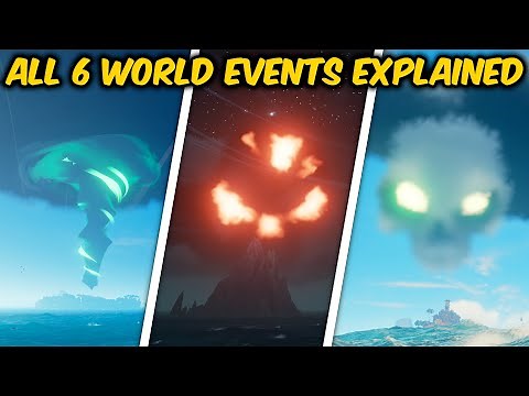 A Complete Guide To ALL WORLD EVENTS In Sea Of Thieves