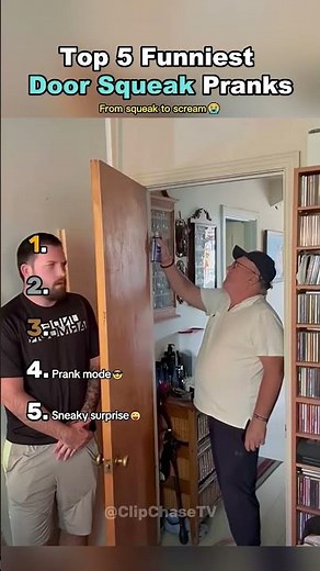 Top 5 Funniest Door Squeak Pranks