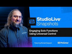 Engaging Solo Functions on a StudioLive Series III Mixer Using Universal Control | PreSonus