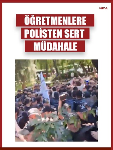 Ankara'da öğretmenlere sert müdahale