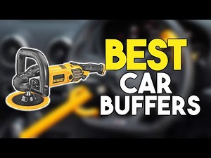 ✅ 5 Best Car Buffers