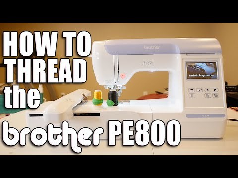 How to thread the Brother PE800 Embroidery machine