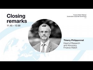 Closing remarks, Thierry Philipponnat - Webinar: Sustainable corporate governance, Finance Watch