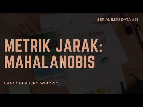 Ilmu Data #21 - Metrik Jarak Mahalanobis