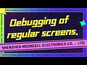 Mooncell's autoled software video guide about the regular screen debugging operations