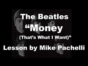 The Beatles - Money (That's What I Want) LESSON by Mike Pachelli