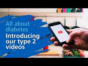 Introducing our type 2 diabetes education videos