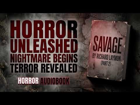 Savage by Richard Laymon - Part 2 (Full Audiobook)