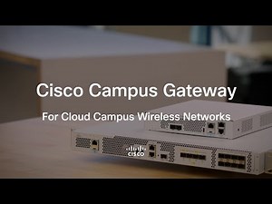 Cisco Campus Gateway CW9800L and CW9800M – Cloud-Native Wireless Controller for Campus Networks