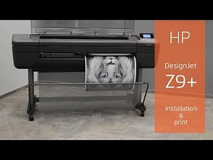 Ploter HP DesignJet Z9+ - first installation & print