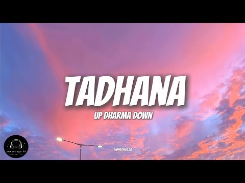 Tadhana - Up Dharma Down (Lyrics)