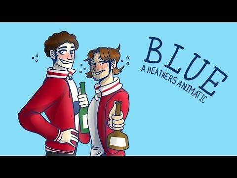 blue | heathers animatic