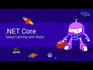 C# .NET Core 3.0 - How to Setup Redis Caching