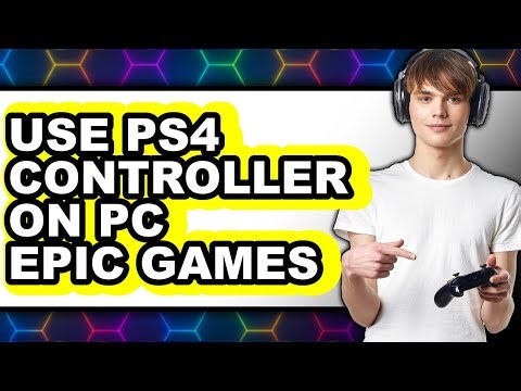How to Use Ps4 Controller on Pc Epic Games (updated)