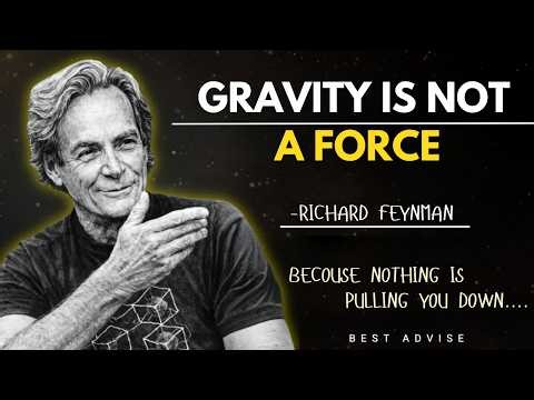 Everything You Know About Gravity Is Wrong This Speech Proves It #richardfeynman