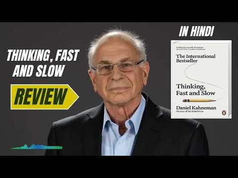 Thinking, Fast and Slow – Full Book Review | Psychology of Decision Making