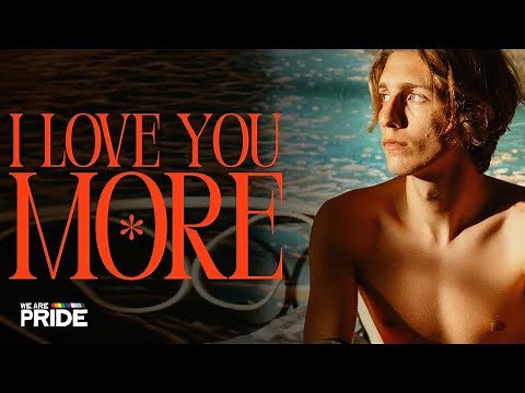 I Love You More | Intense Gay Romance Drama | Men Loving Men Film | ‪@WeArePride‬