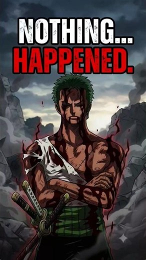 ONE PIECE: Zoro’s "Nothing Happened" #anime #onepiece #viral #manga #manhwa