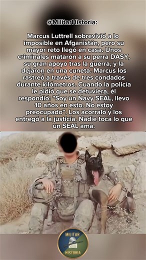 MilitarHistoria on Instagram: "Marcus Luttrell, el ex-Navy SEAL famoso por la Operación Red Wings, recibió a su perra DASY como parte de su terapia de recuperación tras las secuelas de la guerra. En abril de 2009, cuatro hombres dispararon a DASY y huyeron, sin imaginar que acababan de atacar a un experto en rastreo y combate. Luttrell no esperó; armado con su pistola Beretta, persiguió a los atacantes en su camioneta a través de varios condados de Texas a velocidades de hasta 160 km/h. Mientras