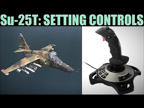 Su-25T Frogfoot: Setting Joystick HOTAS Controls | DCS WORLD