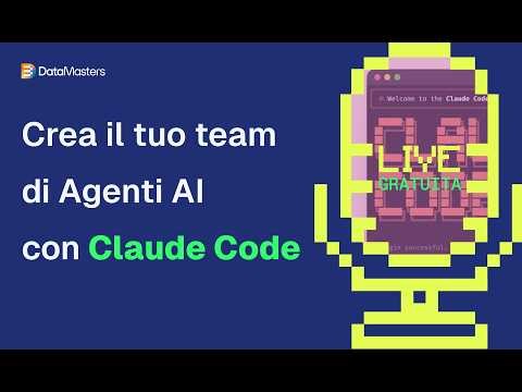 Crea il tuo team di Agenti AI con Claude Code