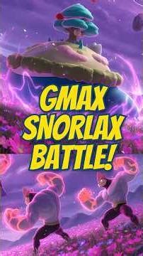 Sleeping GMAX Snorlax AWAKEN by GMAX Machamp Multiple Punches!