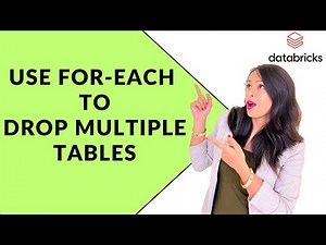 43. Using For-each to drop multiple tables in Data bricks